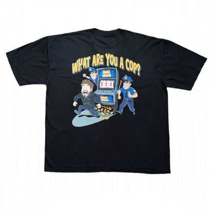 "What Are You, A Cop?" T-Shirt