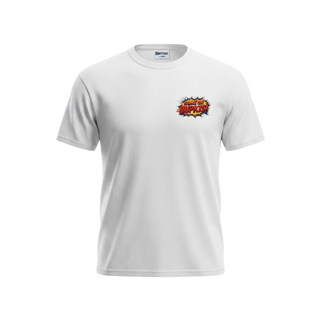 "Come On Bupkis!" T-Shirt